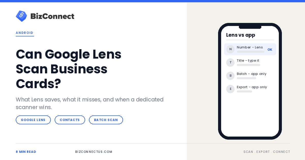 Can Google Lens Scan Business Cards? Lens vs a Dedicated Business Card Scanner